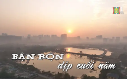 Bận rộn dịp cuối năm | Nhịp sống Hà Nội | 13/01/2025