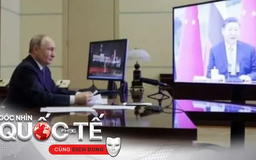 Hội đàm Putin-Tập Cận Bình: Gặp công khai, ngầm ứng phó