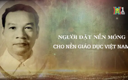 Người đặt nền móng cho nền giáo dục - Bộ trưởng Nguyễn Văn Huyên | Danh nhân Thăng Long - Hà Nội | 26/01/2025