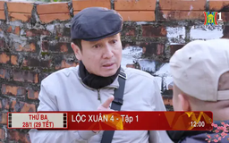 'Lộc Xuân 4' - Tập 1: Va chạm