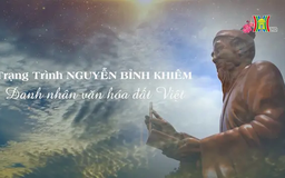 Trạng Trình Nguyễn Bỉnh Khiêm - Danh nhân văn hóa đất Việt | Danh nhân Thăng Long - Hà Nội | 29/01/2025