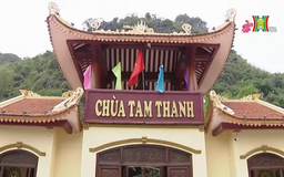 Chùa Tam Thanh: Đệ nhất bát cảnh xứ Lạng