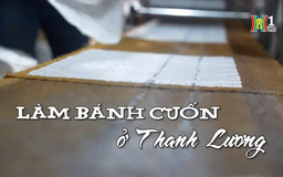 Làm bánh cuốn ở Thanh Lương | Nhịp sống Hà Nội | 07/02/2025