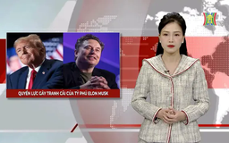Quyền lực gây tranh cãi của tỷ phú Elon Musk | Nhìn ra thế giới | 10/02/2025
