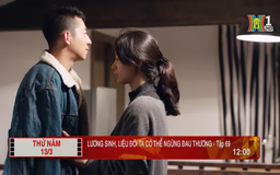 'Lương Sinh, liệu đôi ta có thể ngừng đau thương' - Tập 69: Rời xa