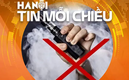 Cần có chế tài xử lý buôn bán thuốc lá điện tử | Hà Nội tin mỗi chiều