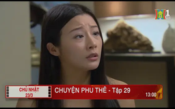 'Chuyện phu thê' - Tập 29: Thuyết phục