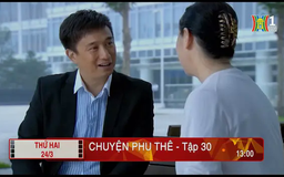 'Chuyện phu thê' - Tập 30: Bất chấp