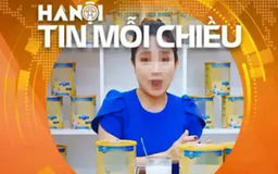 Lòng tham ẩn sau những lời quảng cáo thổi phồng | Hà Nội tin mỗi chiều