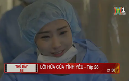 'Lời hứa của tình yêu' - Tập 28: Bình tĩnh