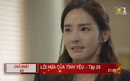 'Lời hứa của tình yêu' - Tập 29: Phát hiện