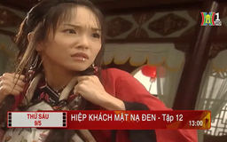 'Hiệp khách mặt nạ đen' - Tập 12: Hám lợi