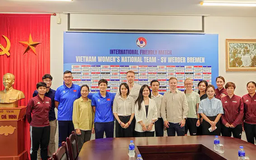 ĐT nữ Việt Nam và CLB Werder Bremen sẵn sàng giao hữu