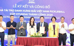 Công bố Giải Pickleball Việt Nam-Cúp Hyundai Thành Công 2025