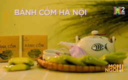 Bánh cốm Hà Nội | Món ngon ở Hà Thành | 24/05/2025