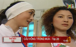'Cầu vồng trong mưa' - Tập 28: Rút lui