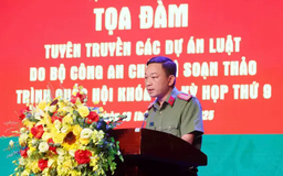 Tọa đàm trao đổi về các dự án luật Bộ Công an soạn