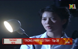 'Trong pháp có tình' - Tập 26: Mục tiêu