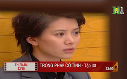 'Trong pháp có tình' - Tập 30: Không ngờ