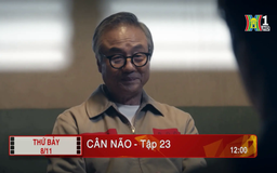 'Cân não' - Tập 23: Âm mưu
