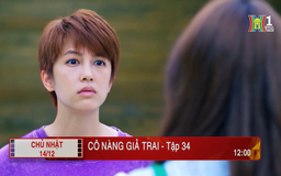 'Cô nàng giả trai' - Tập 34: Cơ hội