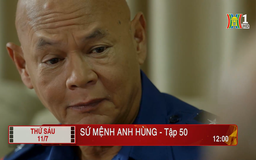 'Sứ mệnh anh hùng' - Tập 50: Nghi ngờ