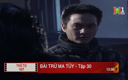 'Bài trừ ma tuý' - Tập 30: Kiên trì