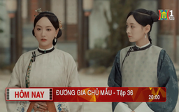 'Đương gia chủ mẫu' - Tập 36: Lo lắng