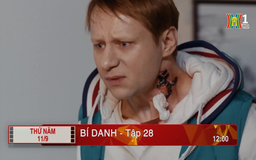 'Bí danh' - Tập 28: Tìm ra