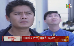 'Truyền kỳ Vệ Tư Lý' - Tập 22: Liên quan