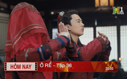 'Ở rể' - Tập 36: Thử lòng