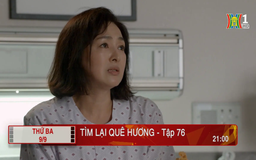 'Tìm lại quê hương' - Tập 76: Phá phách
