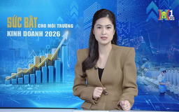 Sức bật cho môi trường kinh doanh 2026 | Góc nhìn Hà Nội | 23/01/2026