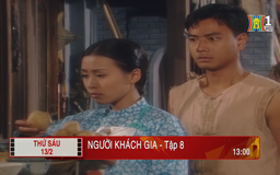 'Người khách gia' - Tập 8: Tính sổ