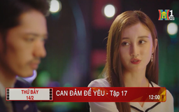 'Can đảm để yêu' - Tập 17: Giúp đỡ