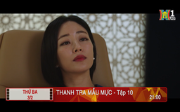 'Thanh tra mẫu mực' - Tập 10