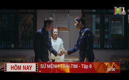'Sứ mệnh trái tim' - Tập 6: Tia hy vọng