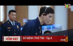 'Sứ mệnh trái tim' - Tập 8