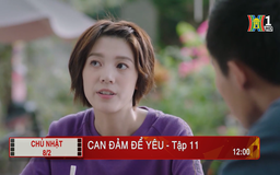 'Can đảm để yêu' - Tập 11