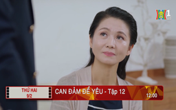 'Can đảm để yêu' - Tập 12: Tham lam