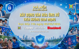 Đón xem 'Hà Nội chuyển động' ngày 8/8: Xây dựng văn hóa ứng xử trên không gian mạng