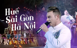 Huế - Sài Gòn - Hà Nội