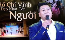 Hồ Chí Minh đẹp nhất tên Người