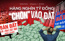 Hàng ngàn tỷ đồng “chôn” vào đất