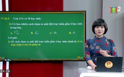 Ôn thi môn Toán: Số phức, Đại số tổ hợp và xác suất