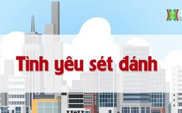 Tình yêu sét đánh | Chuyện quanh ta | 02/07/2023