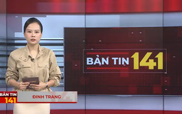 Bản tin 141 | 04/06/2025