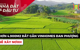 Bản tin Nhà đất và đầu tư | 05/04/2025