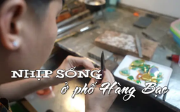 Nhịp sống ở phố Hàng Bạc | Nhịp sống Hà Nội | 05/05/2025