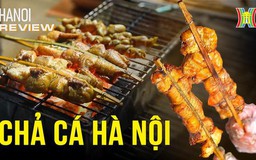 Chả cả nướng que tre - tinh hoa ẩm thực Hà Nội | Hà Nội Reviews | 06/01/2023